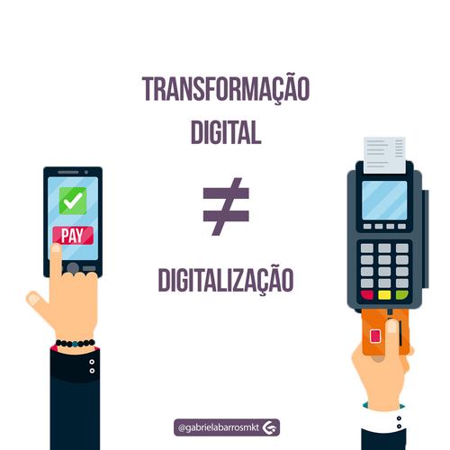 Transformação digital é diferente de digitalização